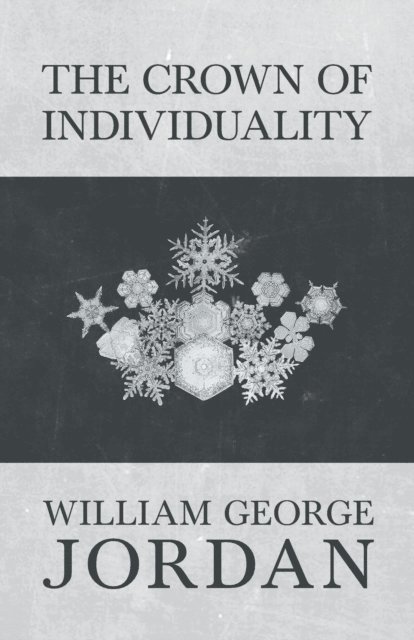 William George Jordan - Crown of Individuality, E-bok