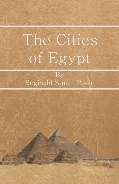 Reginald Stuart Poole - Cities of Egypt, E-bok