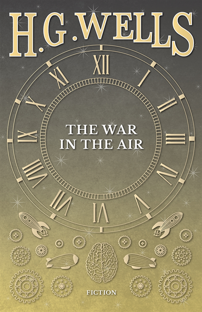 H. G. Wells - War in the Air, E-bok