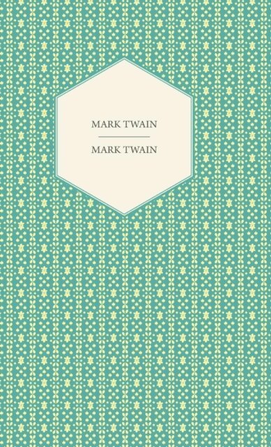 Mark Twain - Mark Twain, E-bok