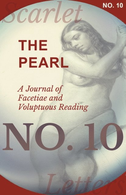 Various - Pearl - A Journal of Facetiae and Voluptuous Reading - No. 10, E-bok