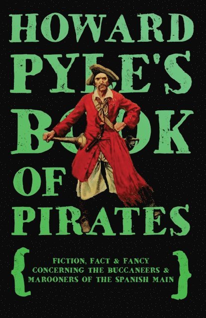 Howard Pyle - Howard Pyle's Book of Pirates, E-bok