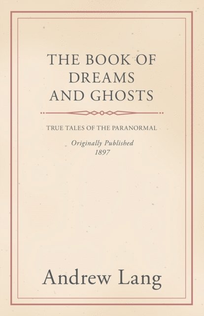 Andrew Lang - Book of Dreams and Ghosts, E-bok