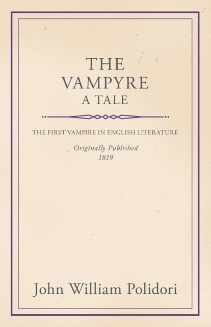 John William Polidori - Vampyre - A Tale, E-bok