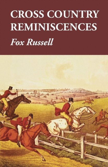Fox Russell - Cross Country Reminiscences, E-bok. Tillgänglighet: Lägg i varukorg