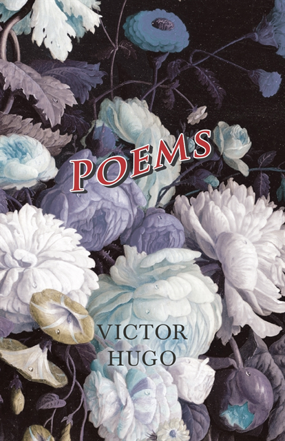 Victor Hugo - Poems, E-bok