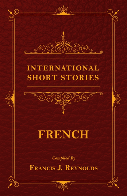 Victor Hugo, Francis J. Reynolds - International Short Stories - French, E-bok
