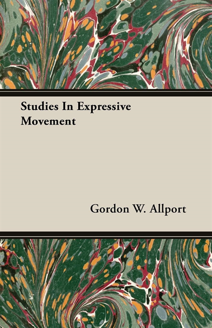 Gordon W. Allport - Studies In Expressive Movement, E-bok