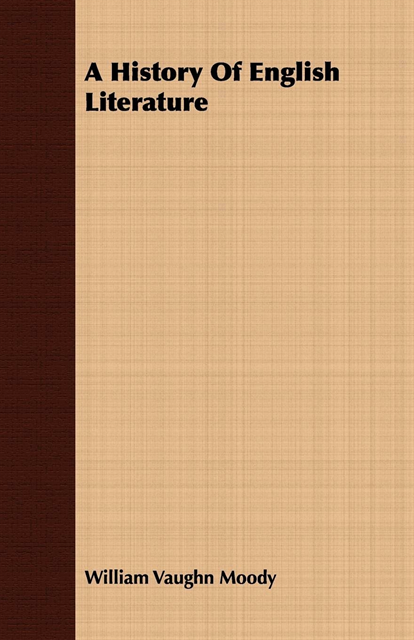 William Vaughn Moody - History Of English Literature, E-bok