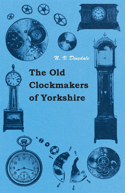 Old Clockmakers Of Yorkshire