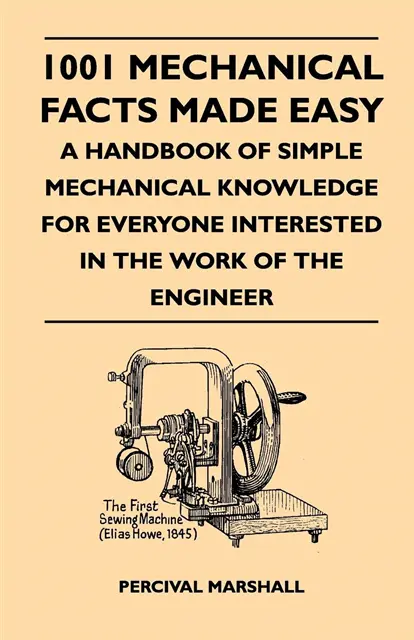 Percival Marshall - 1001 Mechanical Facts Made Easy - A Handbook Of Simple Mechanical Knowledge For Everyone Interested In The Work Of The Engineer, E-bok. Tillgänglighet: Lägg i varukorg
