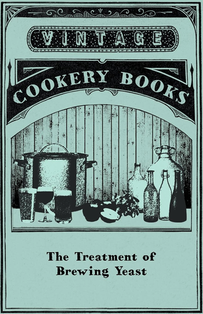 Anon - Treatment of Brewing Yeast, E-bok
