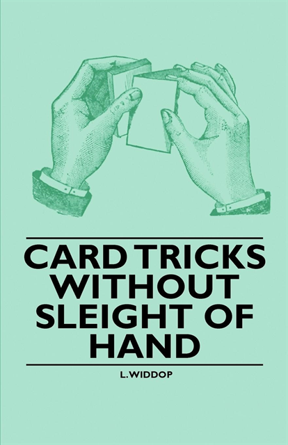 L. Widdop - Card Tricks Without Sleight of Hand, E-bok