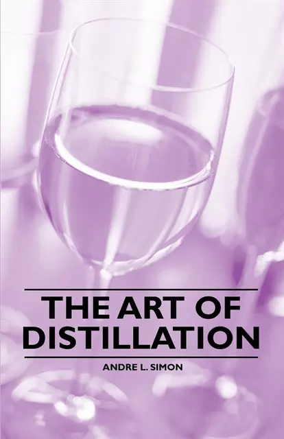 Andre L. Simon - Art of Distillation, E-bok. Tillgänglighet: Lägg i varukorg