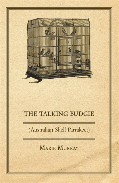 Marie Murray - Talking Budgie (Australian Shell Parrakeet), E-bok