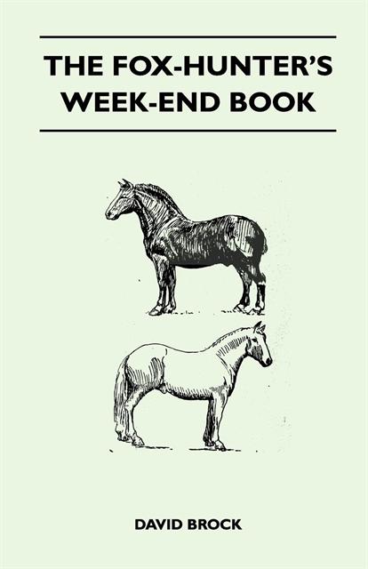 David Brock - Fox-Hunter's Week-End Book, E-bok
