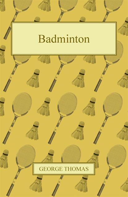George Thomas - Badminton, E-bok