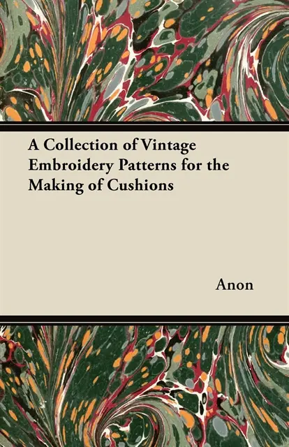Collection of Vintage Embroidery Patterns for the Making of Cushions