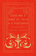Faith and a Sense of Truth in a Performer