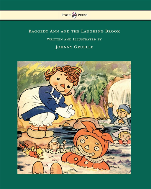 Johnny Gruelle - Raggedy Ann and the Laughing Brook - Illustrated by Johnny Gruelle, E-bok