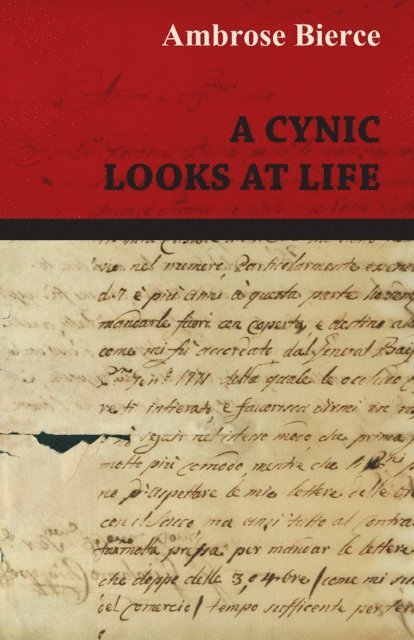 Ambrose Bierce - Cynic Looks at Life, E-bok