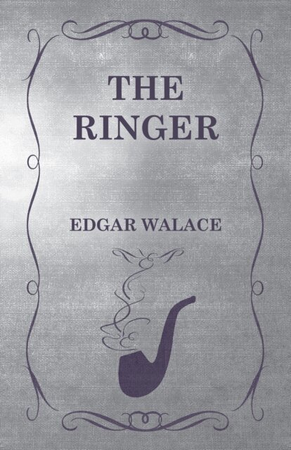 Edgar Wallace - Ringer, E-bok