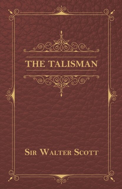 Sir Walter Scott - Talisman, E-bok