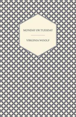 Virginia Woolf - Monday or Tuesday, E-bok