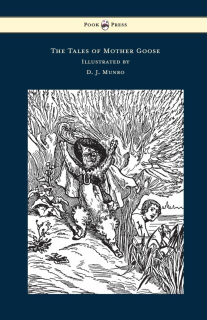 Charles Perrault - Tales of Mother Goose - Illustrated by D. J. Munro, E-bok