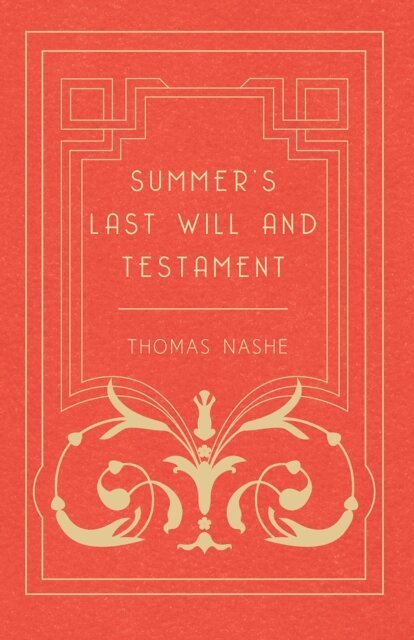 Thomas Nashe - Summer's Last Will and Testament, E-bok