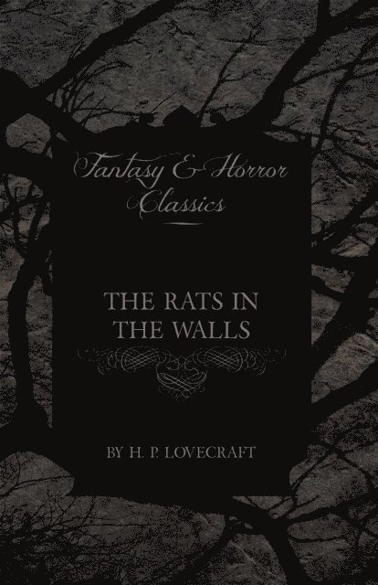 George Henry Weiss, H. P. Lovecraft - Rats in the Walls (Fantasy and Horror Classics), E-bok. Tillgänglighet: Lägg i varukorg