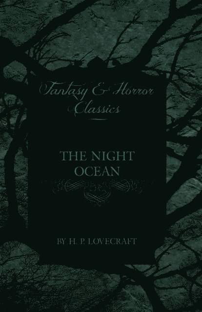 George Henry Weiss, H. P. Lovecraft - Night Ocean (Fantasy and Horror Classics), E-bok. Tillgänglighet: Lägg i varukorg