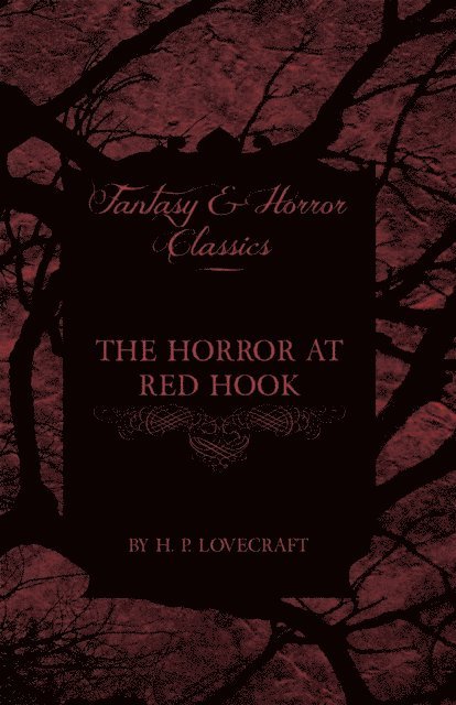 George Henry Weiss, H. P. Lovecraft - Horror at Red Hook (Fantasy and Horror Classics), E-bok. Tillgänglighet: Lägg i varukorg