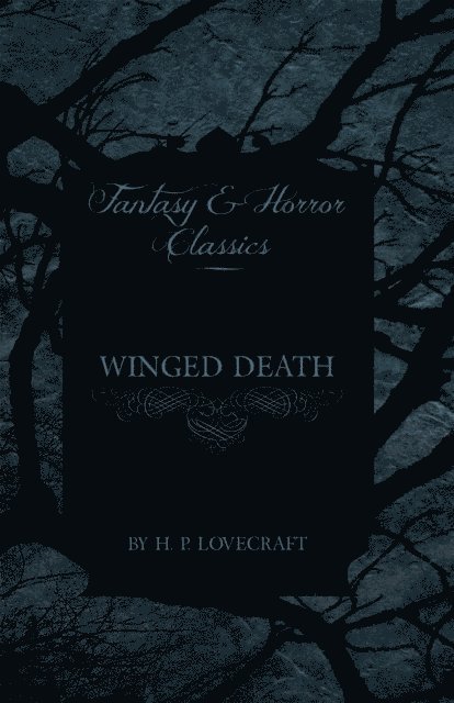 George Henry Weiss, H. P. Lovecraft - Winged Death (Fantasy and Horror Classics), E-bok. Tillgänglighet: Lägg i varukorg