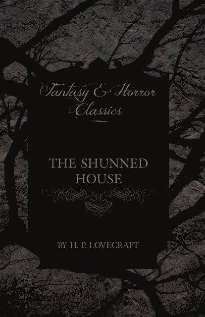 George Henry Weiss, H. P. Lovecraft - Shunned House (Fantasy and Horror Classics), E-bok. Tillgänglighet: Lägg i varukorg