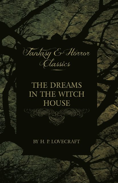 George Henry Weiss, H. P. Lovecraft - Dreams in the Witch House (Fantasy and Horror Classics), E-bok. Tillgänglighet: Lägg i varukorg