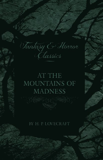 George Henry Weiss, H. P. Lovecraft - At the Mountains of Madness (Fantasy and Horror Classics), E-bok. Tillgänglighet: Lägg i varukorg