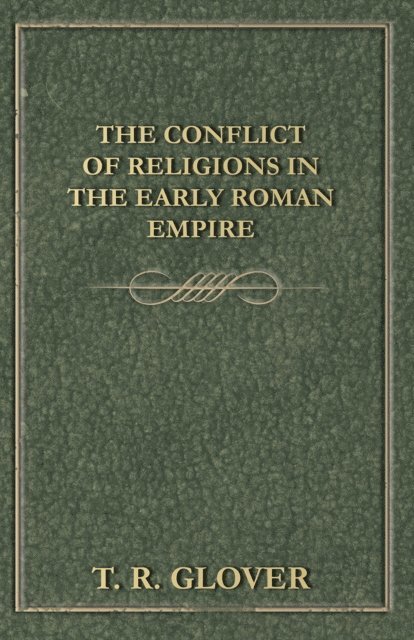 T. R. Glover - Conflict of Religions in the Early Roman Empire, E-bok