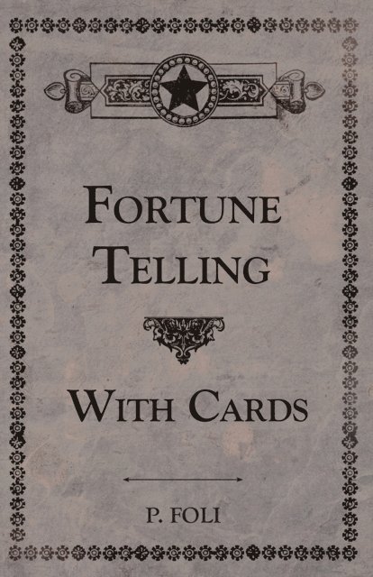 P. R. S. Foli - Fortune Telling With Cards, E-bok