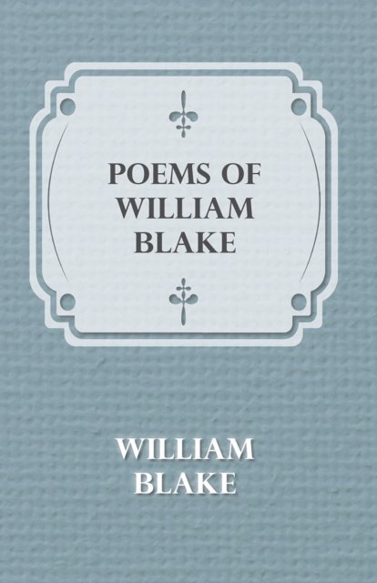 William Blake - Poems of William Blake, E-bok