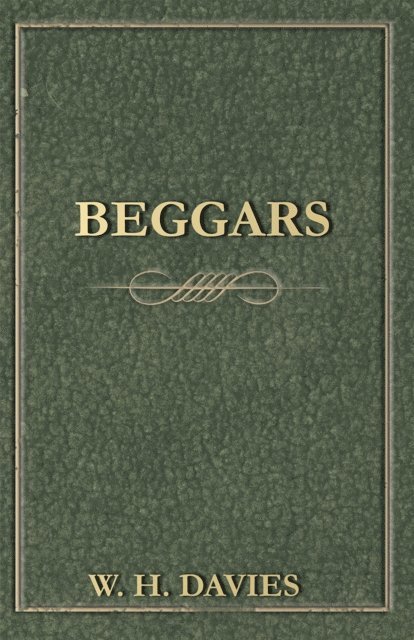 W. H. Davies - Beggars, E-bok