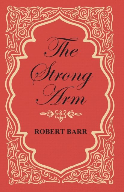 Robert Barr - Strong Arm, E-bok