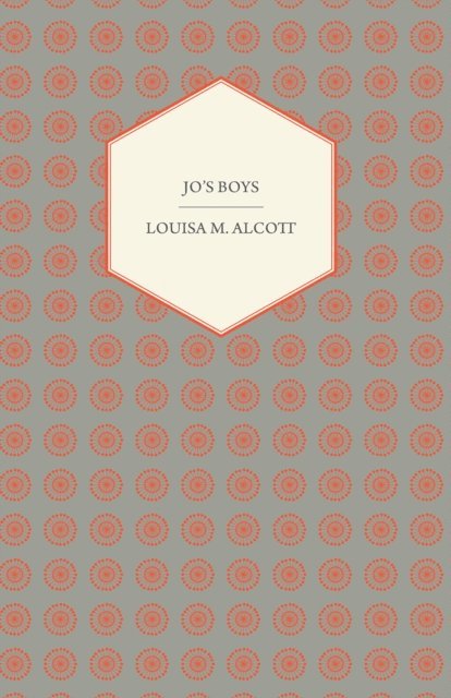 Louisa May Alcott - Jo's Boys, E-bok