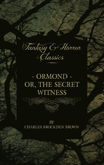Charles Brockden Brown - Ormond - Or, The Secret Witness, E-bok