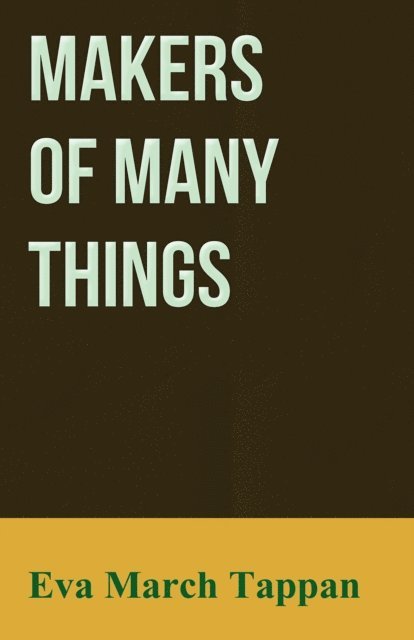 Makers of Many Things