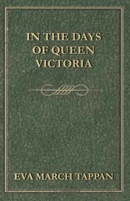 Eva March Tappan - In the Days of Queen Victoria, E-bok