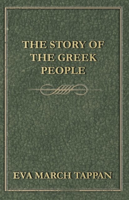 Eva March Tappan - Story of the Greek People, E-bok