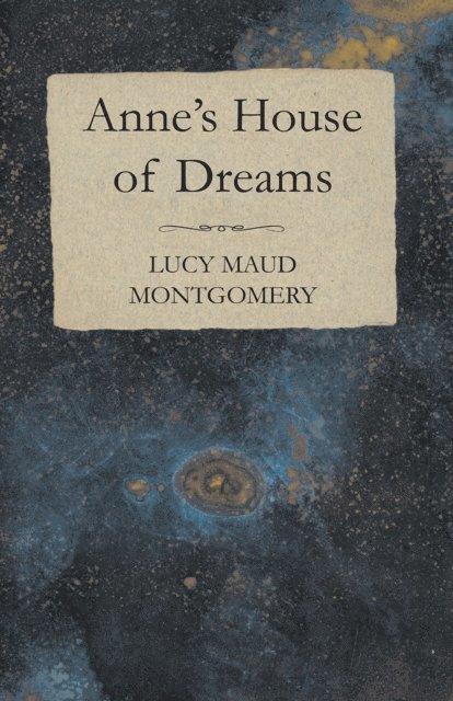 L. M. Montgomery - Anne's House of Dreams, E-bok