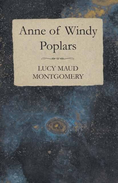 L. M. Montgomery - Anne of Windy Poplars, E-bok
