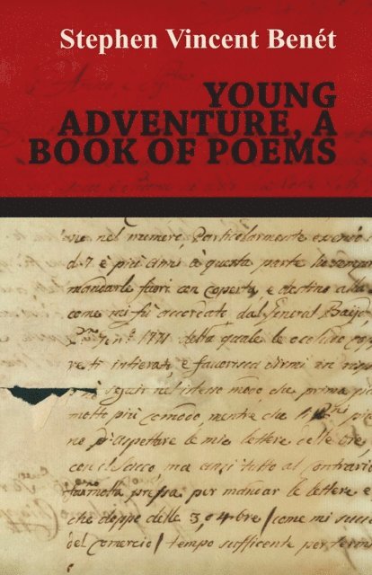 Stephen Vincent Benet - Young Adventure, a Book of Poems, E-bok
